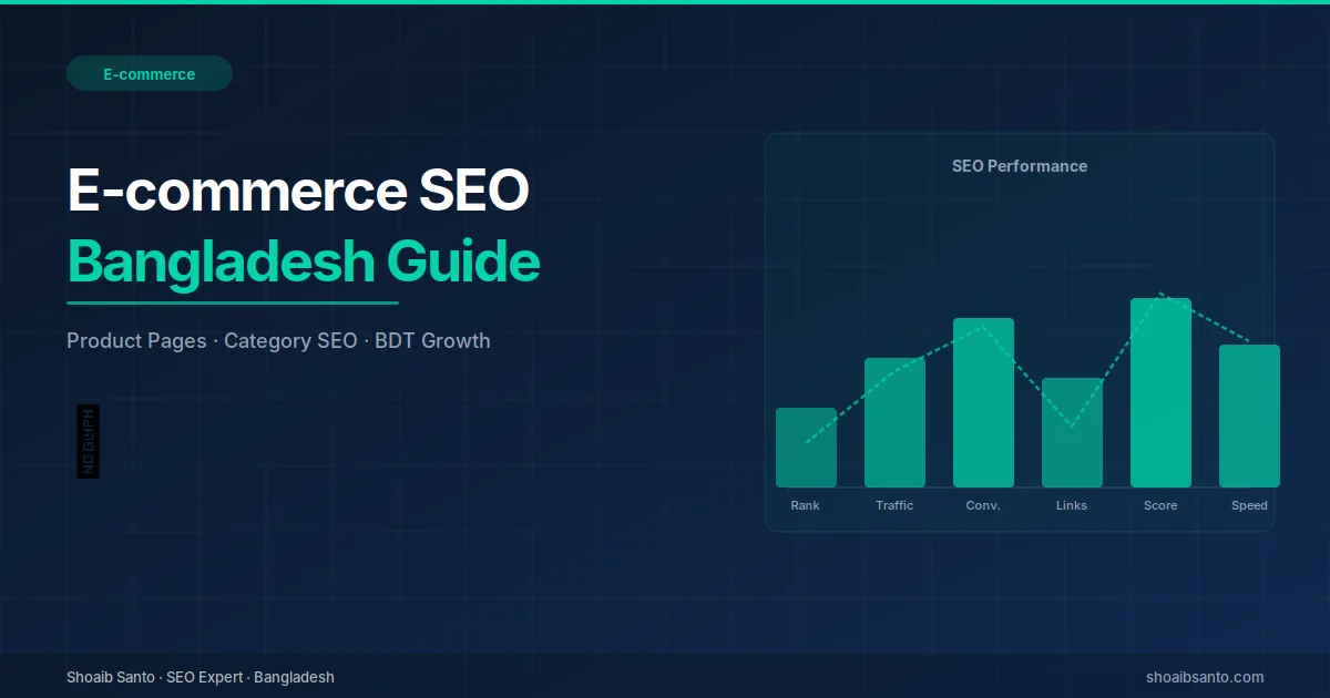 E-commerce SEO Guide for Bangladesh (2026) — SEO Expert Blog by Shoaib Santo