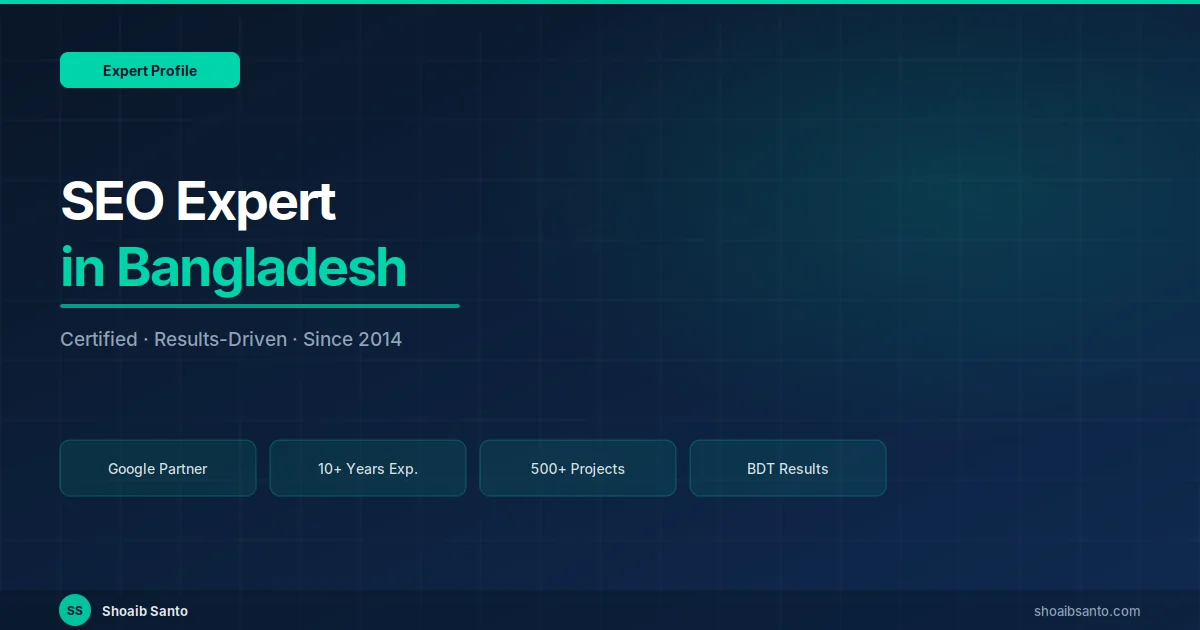 SEO Expert in Bangladesh: Complete 2026 Guide — SEO Expert Blog by Shoaib Santo